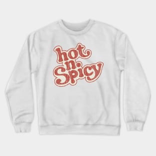 Hot n Spicy Crewneck Sweatshirt